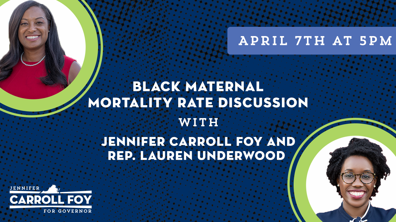 EVENT: Jennifer Carroll Foy & Rep. Lauren Underwood on Black Mortality Rates (5:00 PM)